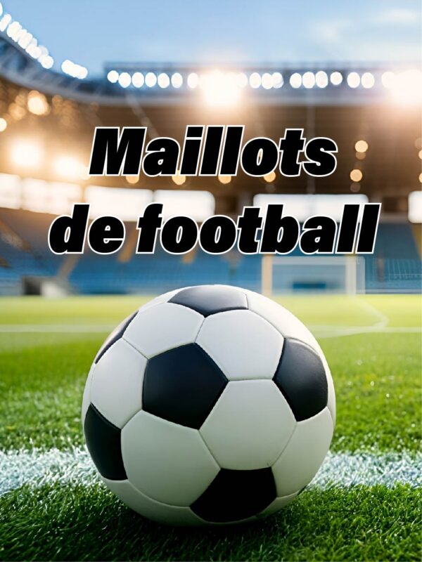 Maillots de football