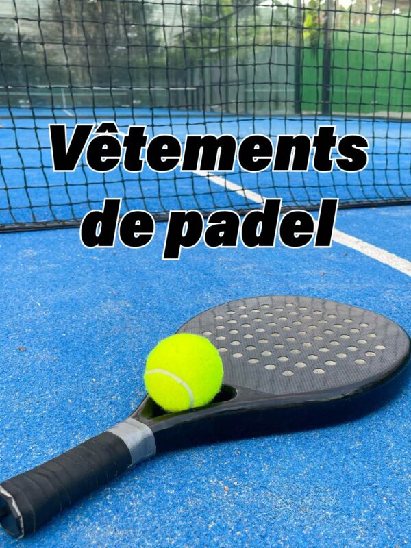 Vêtements de padel